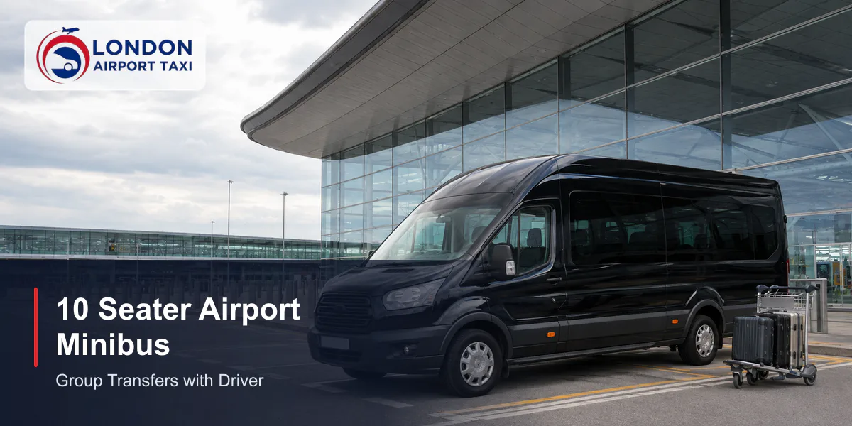 10 Seater Minibus Airport Transfer 2026 - From £105 Fixed