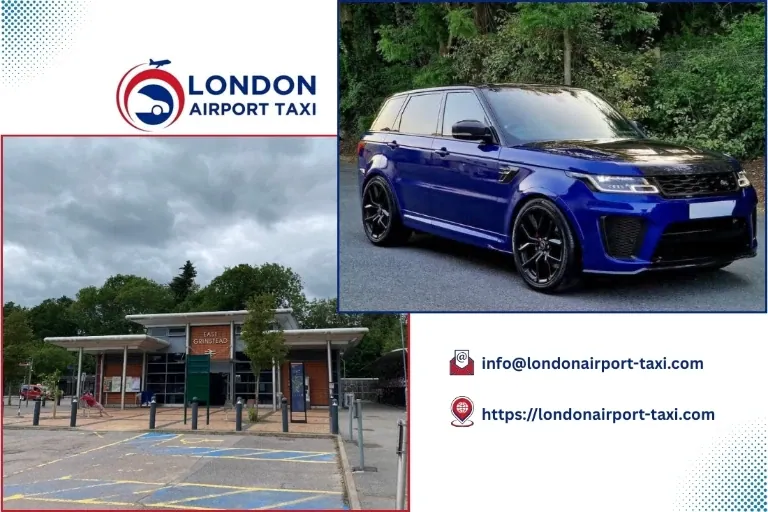 Professional taxi service from East Grinstead to Gatwick Airport