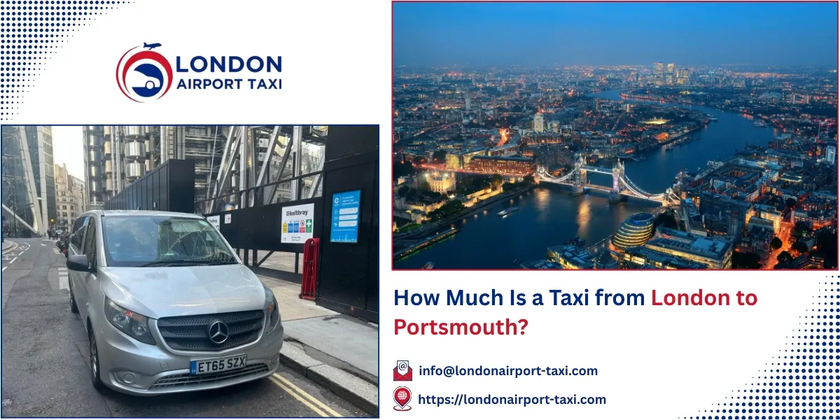 How Much Is a Taxi from London to Portsmouth? | LAT