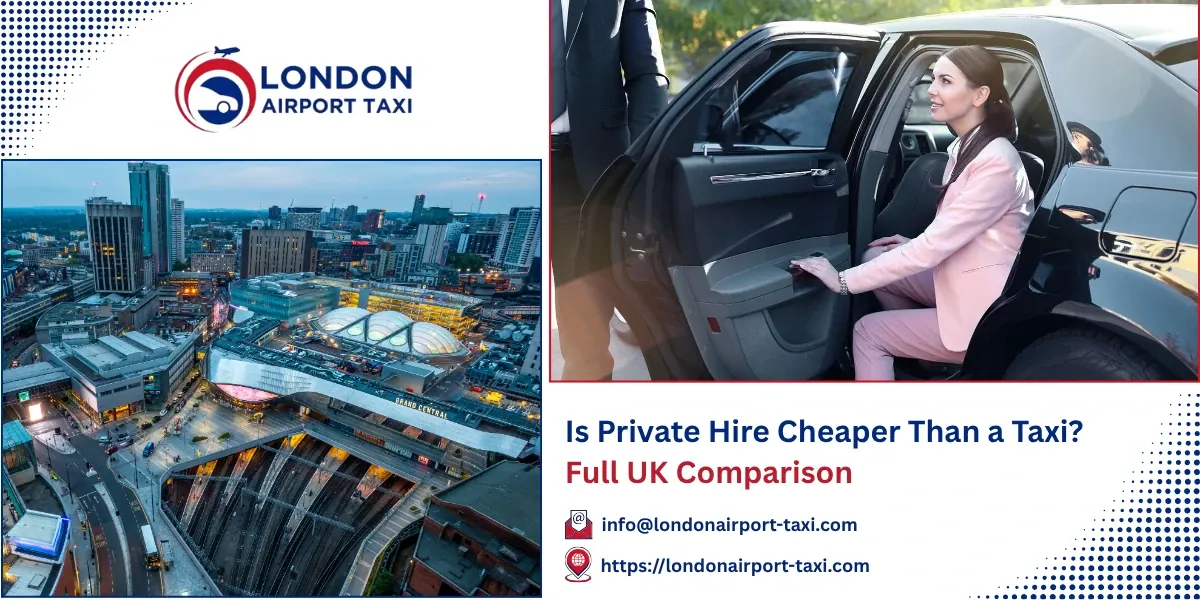 Is Private Hire Cheaper Than a Taxi? UK Prices 2026