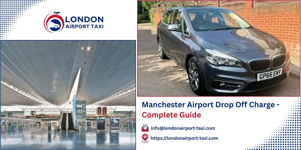 Manchester Airport Drop Off Charge 2026: £5 Fee & How to Pay