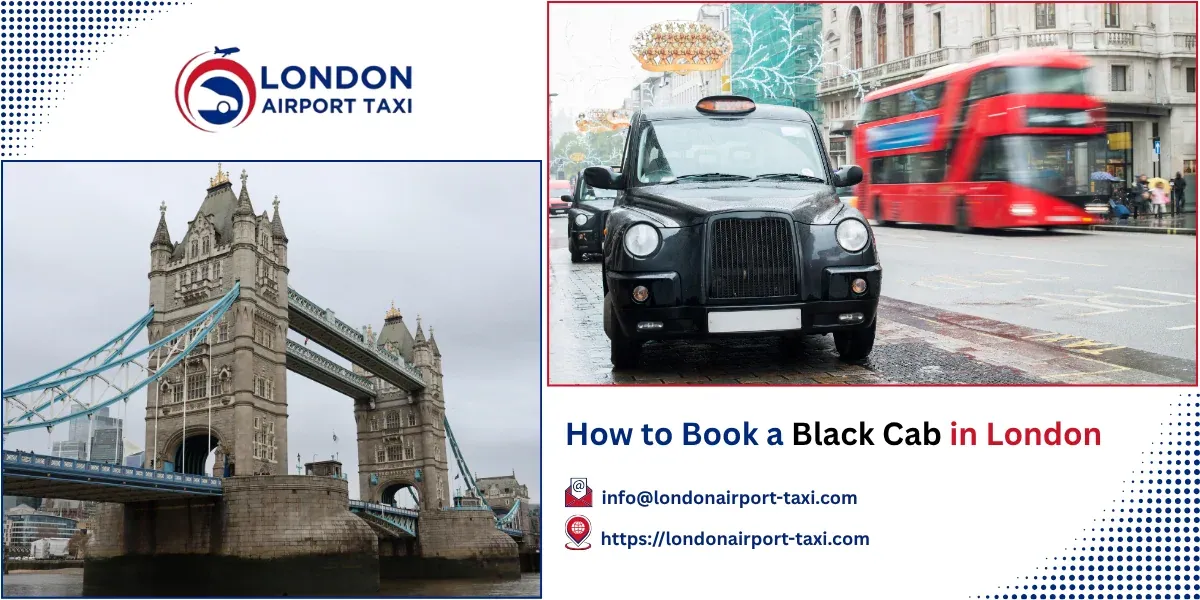 How to Book a Black Cab in London 2026 | 5 Methods