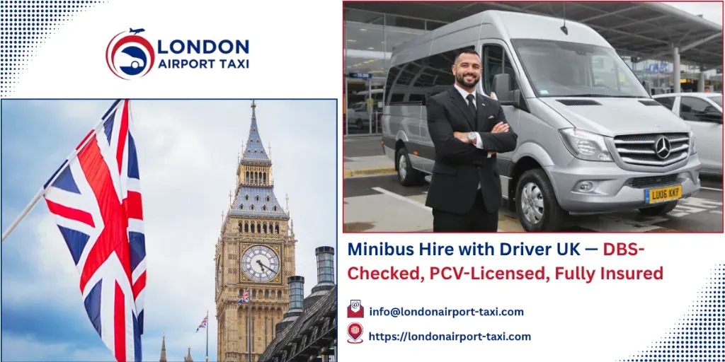 Minibus Hire with Driver UK 2026 — DBS-Checked, Fully Insured