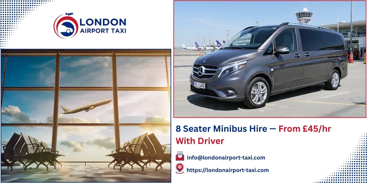 8 Seater Minibus Hire 2026 &mdash; From &pound;45/hr With Driver