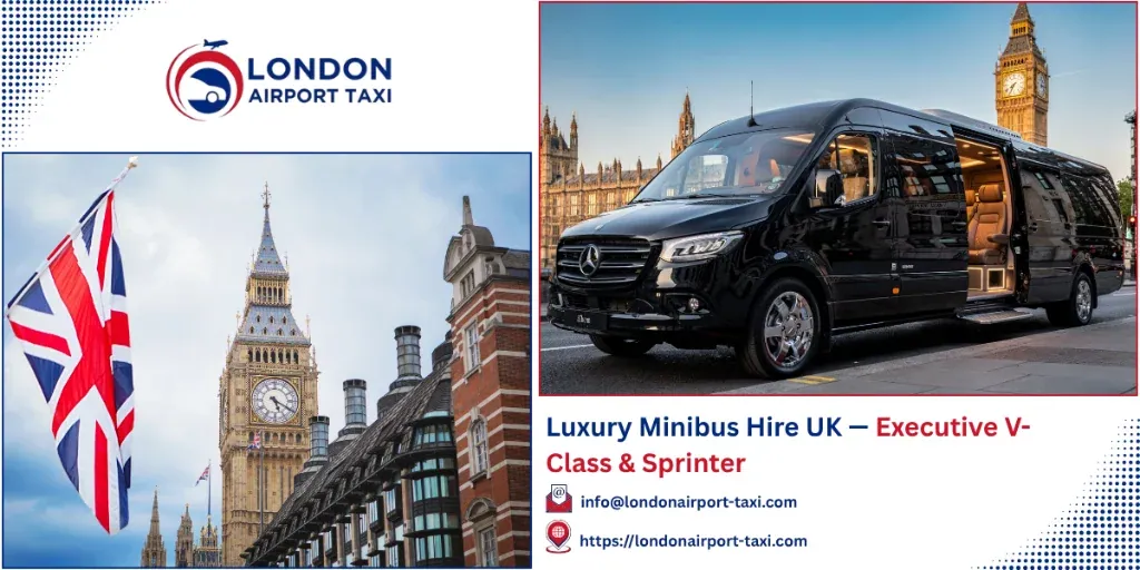 Luxury Minibus Hire UK 2026 &mdash; Executive V-Class & Sprinter