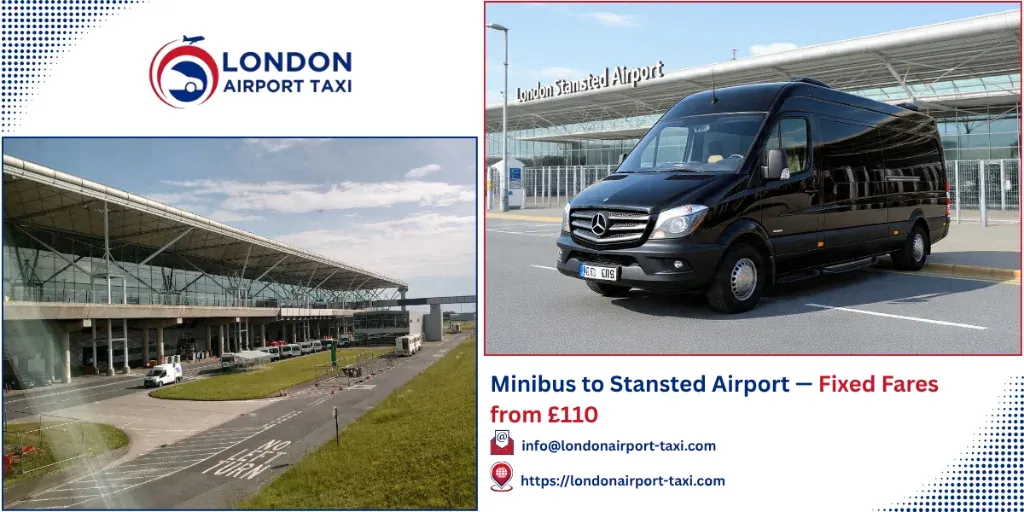 Minibus to Stansted Airport 2026 &mdash; Fixed Fares from &pound;110