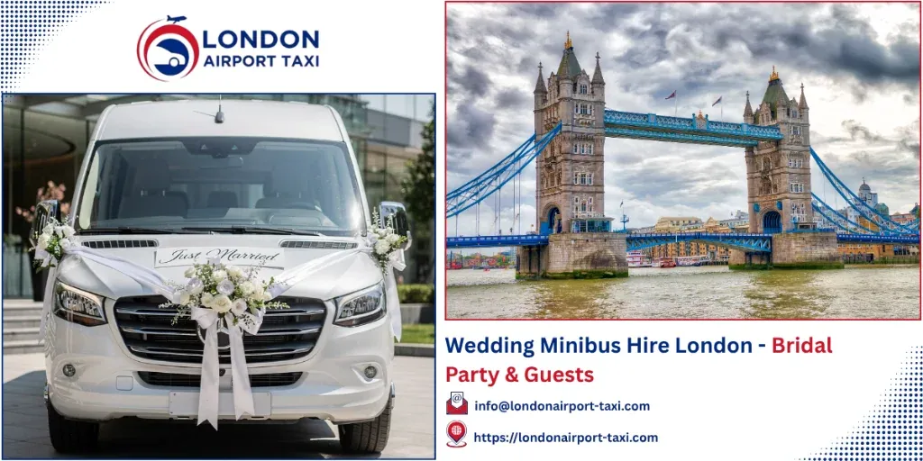 Wedding Minibus Hire London 2026 - Bridal Party & Guests