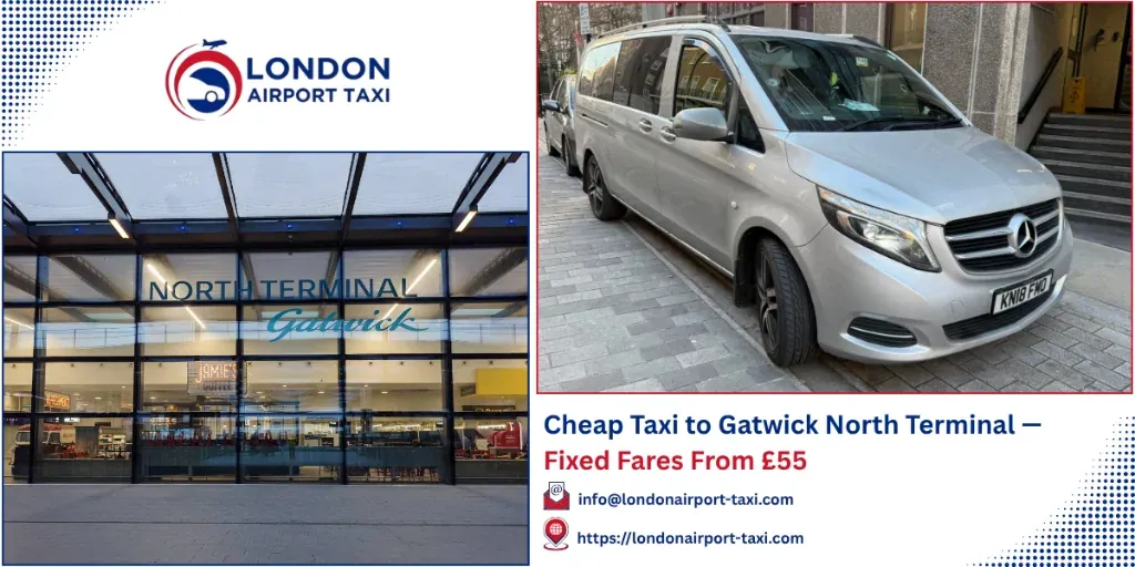 Cheap Taxi to Gatwick North Terminal &mdash; From &pound;55 Fixed 2026