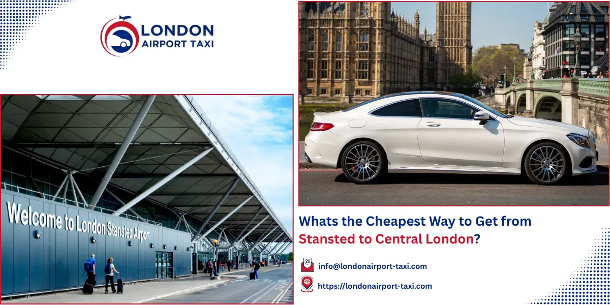 Cheapest Way from Stansted to Central London 2026