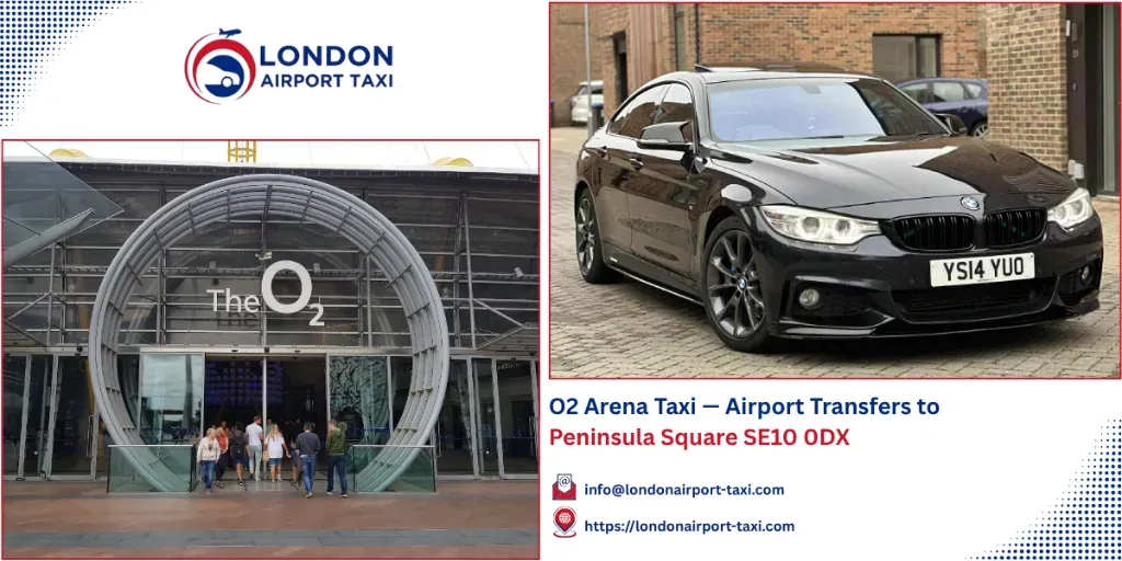 O2 Arena Taxi 2026 &mdash; Airport Transfers SE10 0DX