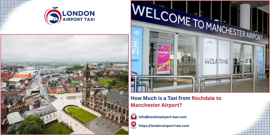Rochdale to Manchester Airport Taxi 2026 | From £45