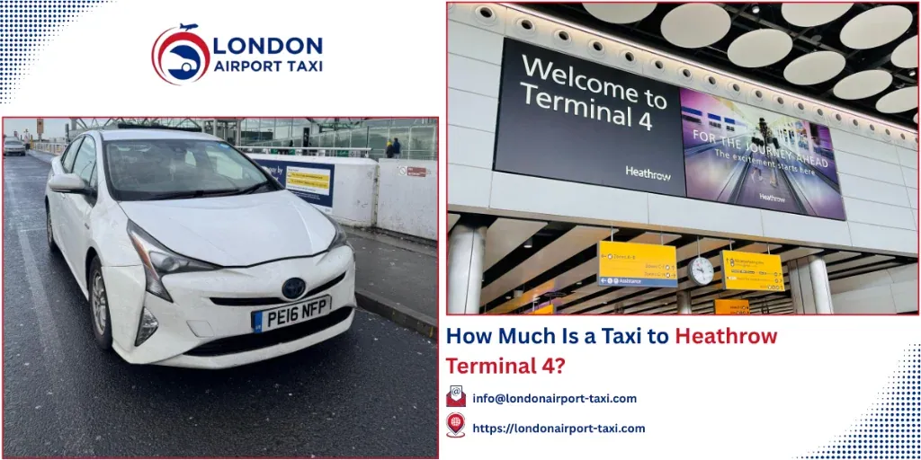 Taxi to Heathrow Terminal 4 Price 2026 | From &pound;55