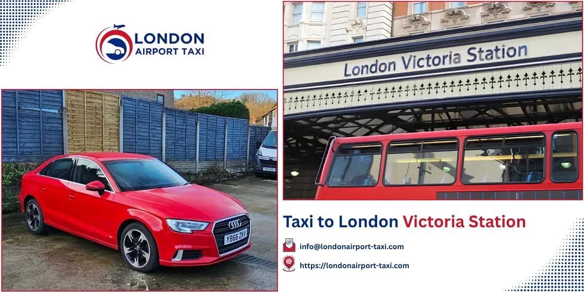 Taxi to London Victoria Station | Fixed Fares 2026