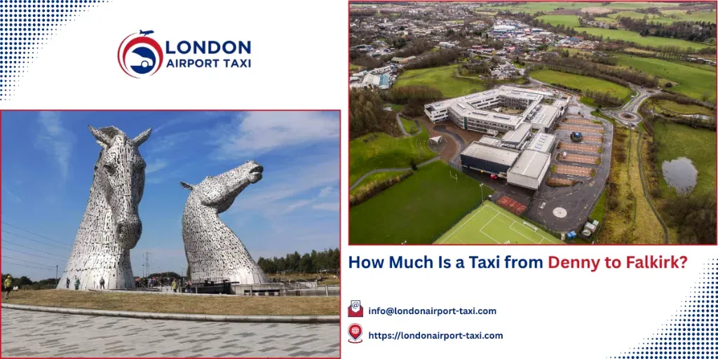 How Much Is a Taxi from Denny to Falkirk? 2026