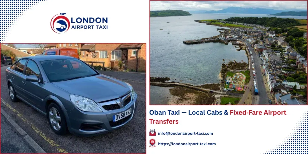 Oban Taxi & Airport Transfers | Fixed Fares 2026