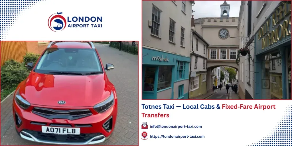 Totnes Taxi & Airport Transfers | Fixed Fares 2026