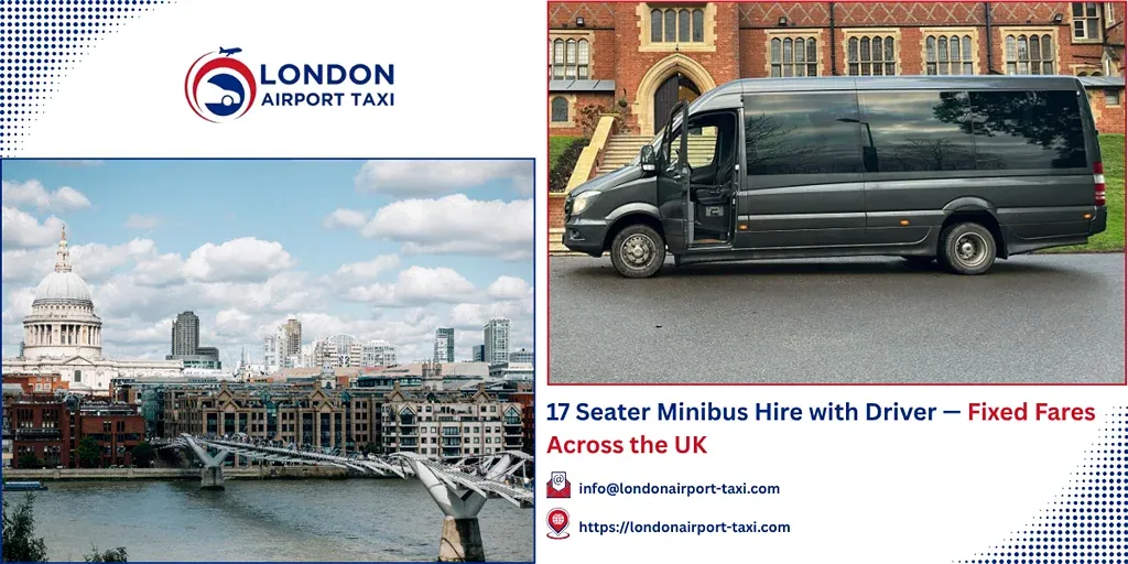 17 Seater Minibus Hire with Driver 2026 | Fixed Fares UK