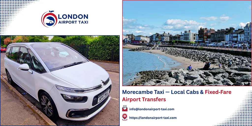 Morecambe Taxi & Airport Transfers | Fixed Fares 2026