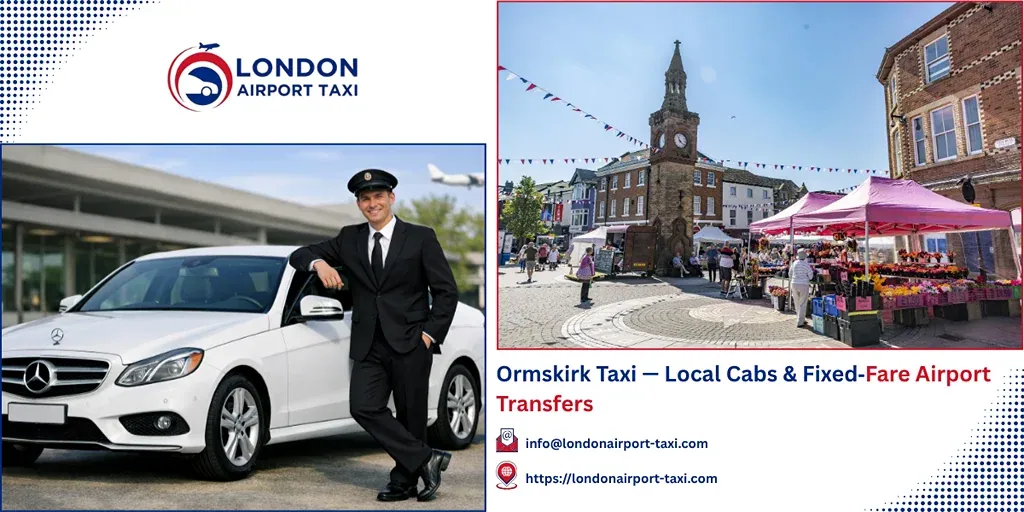 Ormskirk Taxi & Airport Transfers | Fixed Fares 2026