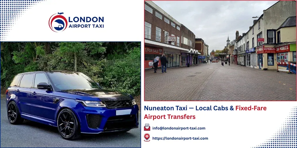 Nuneaton Taxi & Airport Transfers | Fixed Fares 2026