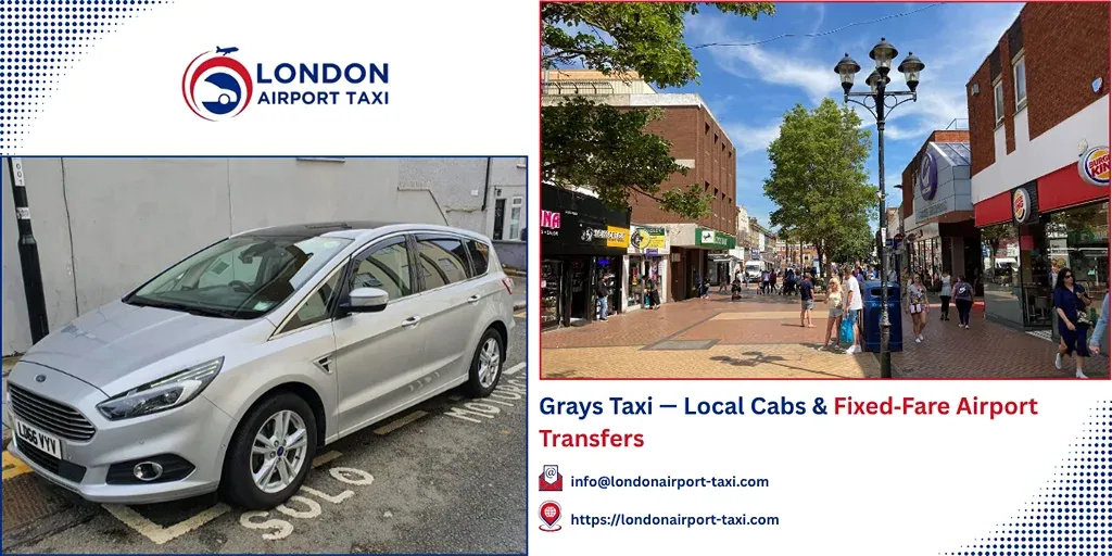 Grays Taxi & Airport Transfers | Fixed Price 2026