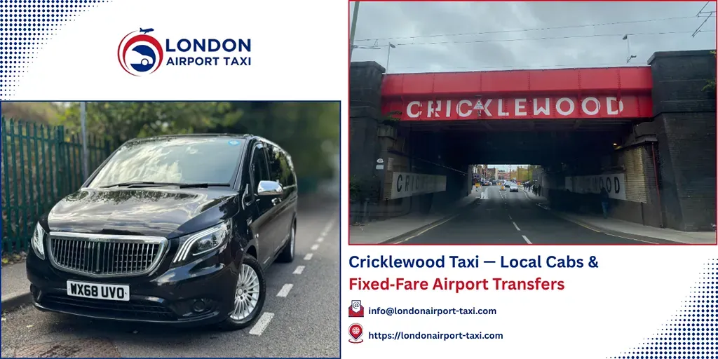 Cricklewood Taxi & Airport Transfers | Fixed Price 2026