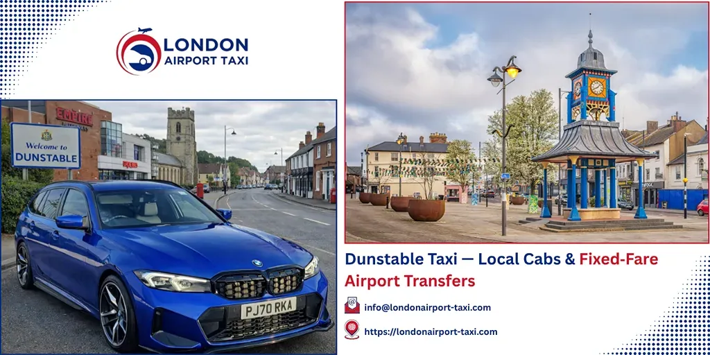 Dunstable Taxi & Airport Transfers | Fixed Price 2026