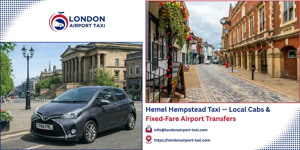 Hemel Hempstead Taxi & Airport Transfers | Fixed Price 2026