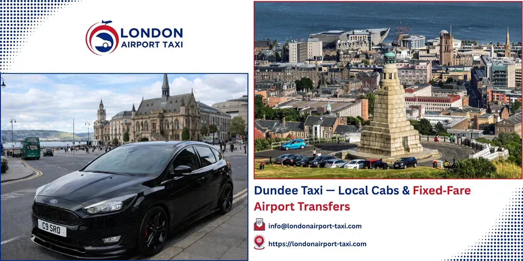 Dundee Taxi & Airport Transfers | Fixed Price 2026