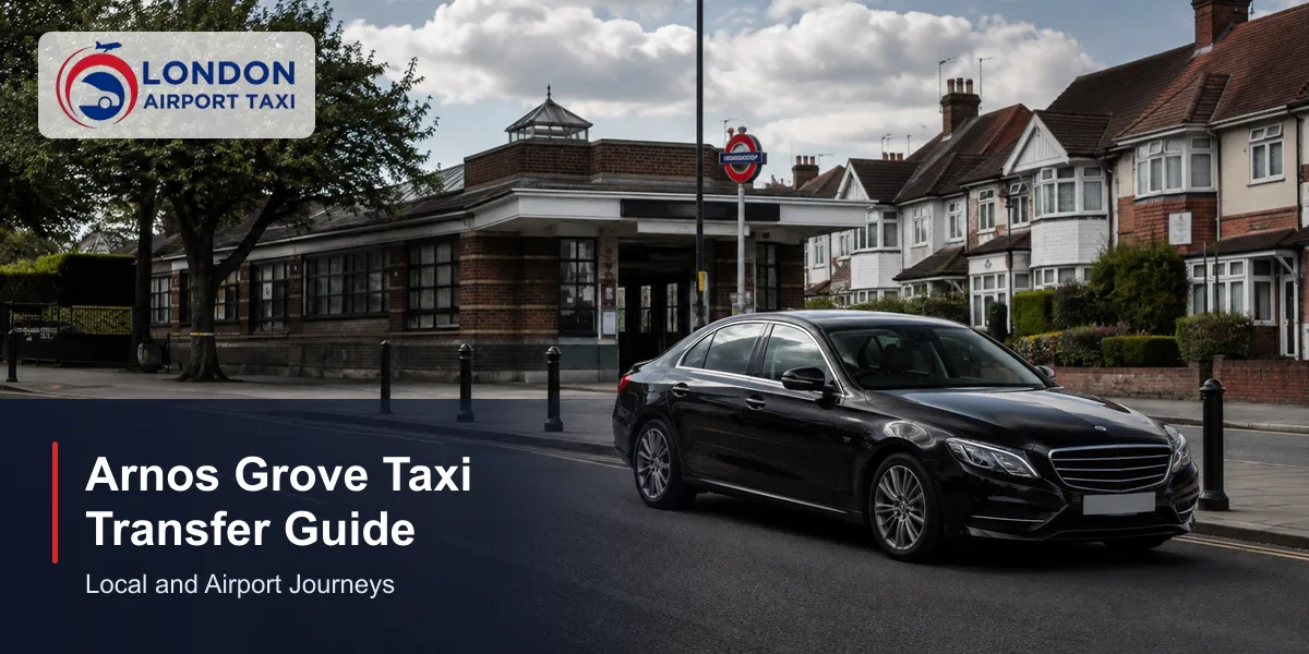 Arnos Grove Taxi & Airport Transfers | Fixed Price 2026