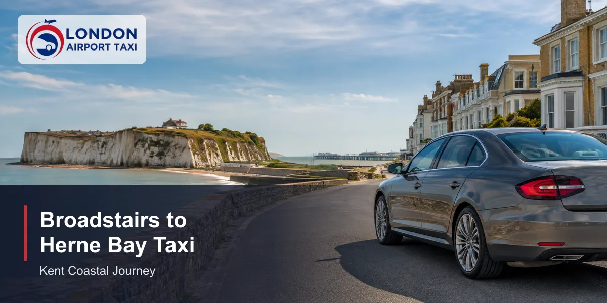How Much Is a Taxi from Broadstairs to Herne Bay?
